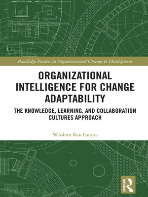 cover image of Organizational Intelligence for Change Adaptability